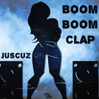 JUSCUZ - Boom Boom Clap