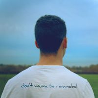 Loz - Don't Wanna Be Reminded