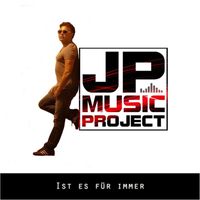 JP Music Project - Ist es für immer