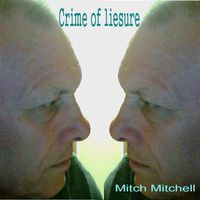 Mitch Mitchell - Crime of Leisure