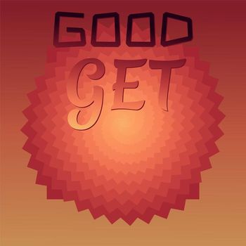 Various Artists - Good Get