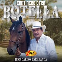 Juan Carlos Zarabanda - Cantinero Otra Botella