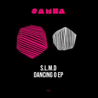 S.L.M.D - Dancing 0 EP