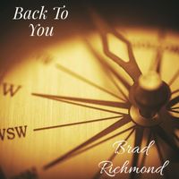 Brad Richmond - Back to You