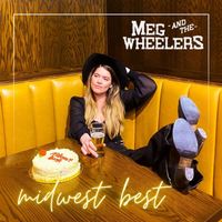 Meg and the Wheelers - Midwest Best