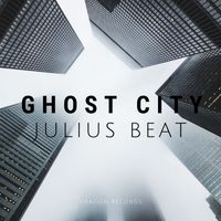 Julius Beat - Ghost City