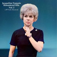 Jacqueline François - Remastered Hits Vol. 2 (All Tracks Remastered)