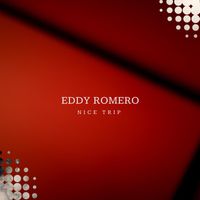 Eddy Romero - Nice Trip