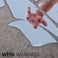 Who - Weakness