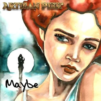 Artisan Pier - Maybe