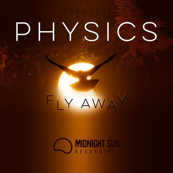 Physics - Fly Away (Original mix)