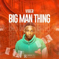 Viber - Big Man Thing