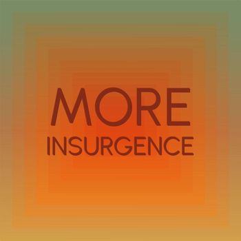 Various Artists - More Insurgence