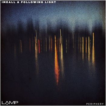 Imeall and Following Light - Periphery (Explicit)