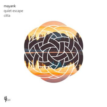 Mayank - Quiet Escape