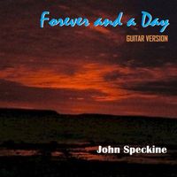 John Speckine - Forever and a Day