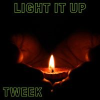 Tweek - Light It Up (Explicit)
