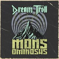 Dream Troll - Mons Ominosus