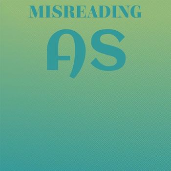 Various Artists - Misreading As