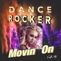 Dance Rocker - Movin On