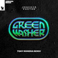 Joachim Pastor - Green Washer (Tony Romera Remix)