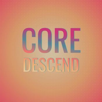 Various Artists - Core Descend