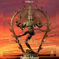Eastern Wizard - The Beat Of Shiva
