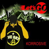Korrosive - Let's Go