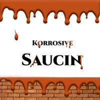 Korrosive - Saucin