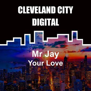 Mr Jay - Your Love