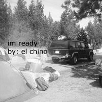 El Chino - Im Ready