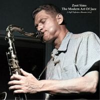 Zoot Sims - The Modern Art Of Jazz (High Definition Remaster 2023)