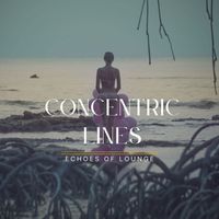 Echoes of Lounge - Concentric Lines