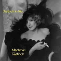 Marlene Dietrich - Dietrich in Rio