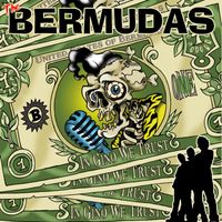 The Bermudas - In Gino We Trust