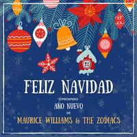 Maurice Williams & The Zodiacs - Feliz Navidad y próspero Año Nuevo de Maurice Williams & The Zodiacs