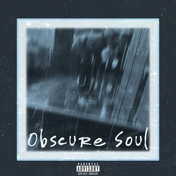 Wess - Obscure Soul (Explicit)