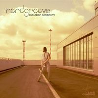 Nordgroove - Suburban Simphony