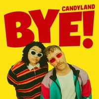 Candyland - BYE!