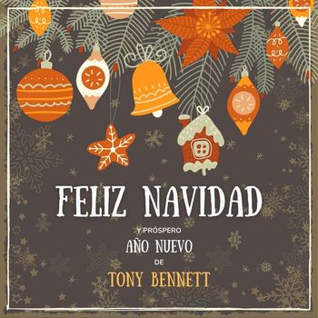 Tony Bennett - Feliz Navidad y próspero Año Nuevo de Tony Bennett (Explicit)