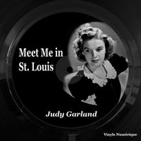 Judy Garland - Meet Me In St. Louis