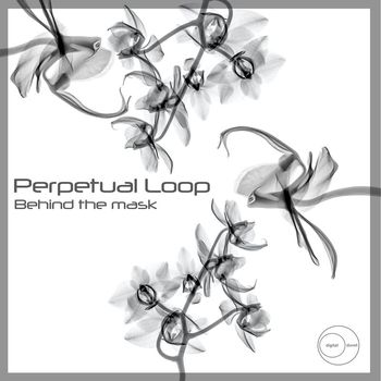 Perpetual Loop - Behind the Mask