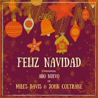 Miles Davis & John Coltrane - Feliz Navidad y próspero Año Nuevo de Miles Davis & John Coltrane (Explicit)