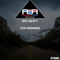 Hate Society - Uther Pendragon