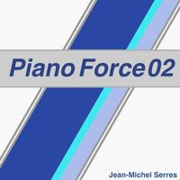 Jean-Michel Serres - Piano Force 02