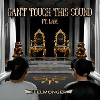 Feelmonger - Can't Touch This Sound