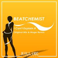 Beatchemist - I Cant Explain It