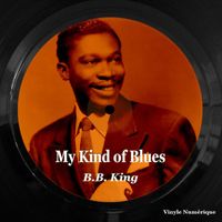 B.B. King - My Kind of Blues