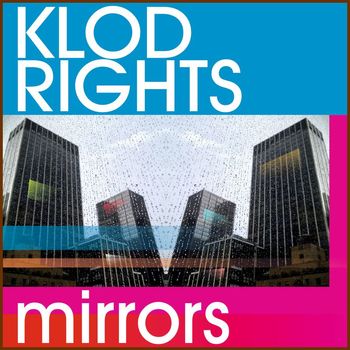 Klod Rights - Mirrors