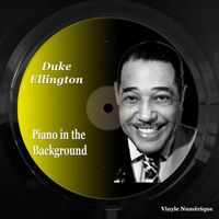 Duke Ellington - Piano in the Background